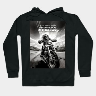 Motorcycle Ride: Two Wheel Freedom "I’m not always grumpy Sometimes I’m on my Motorcycle"  on a Dark Background Hoodie